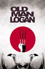 Wolverine: Old Man Logan Vol. 3: The Last Ronin hind ja info | Fantaasia, müstika | kaup24.ee