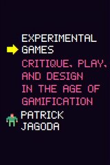 Experimental Games: Critique, Play, and Design in the Age of Gamification hind ja info | Ühiskonnateemalised raamatud | kaup24.ee