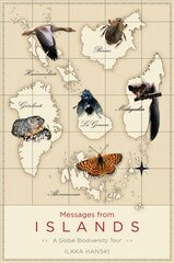 Messages from Islands: A Global Biodiversity Tour hind ja info | Ühiskonnateemalised raamatud | kaup24.ee