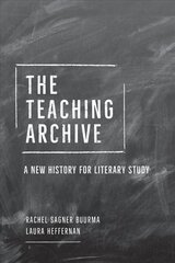 Teaching Archive: A New History for Literary Study hind ja info | Ühiskonnateemalised raamatud | kaup24.ee