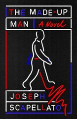 Made-Up Man: A Novel цена и информация | Фантастика, фэнтези | kaup24.ee