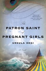 Patron Saint of Pregnant Girls: A Novel цена и информация | Фантастика, фэнтези | kaup24.ee