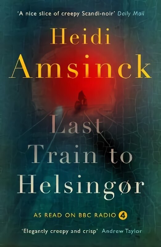 Last Train to Helsingor: Danish Noir hind ja info | Fantaasia, müstika | kaup24.ee