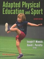 Adapted Physical Education and Sport Seventh Edition цена и информация | Книги по социальным наукам | kaup24.ee