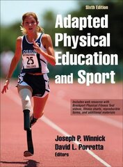 Adapted Physical Education and Sport Sixth Edition hind ja info | Ühiskonnateemalised raamatud | kaup24.ee
