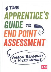 Apprentices Guide to End Point Assessment цена и информация | Книги по социальным наукам | kaup24.ee