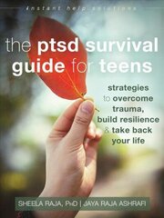 PTSD Survival Guide for Teens: Strategies to Overcome Trauma, Build Resilience, and Take Back Your Life цена и информация | Книги для подростков и молодежи | kaup24.ee