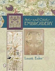 Arts and Crafts Embroidery hind ja info | Kunstiraamatud | kaup24.ee