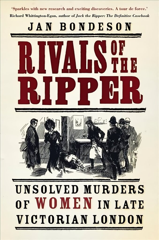 Rivals of the Ripper: Unsolved Murders of Women in Late Victorian London 2nd edition hind ja info | Elulooraamatud, biograafiad, memuaarid | kaup24.ee