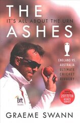 Ashes: It's All About the Urn: England vs. Australia: ultimate cricket rivalry hind ja info | Elulooraamatud, biograafiad, memuaarid | kaup24.ee