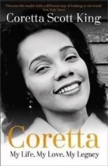 Coretta: My Life, My Love, My Legacy цена и информация | Биографии, автобиогафии, мемуары | kaup24.ee