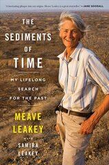 Sediments of Time: My Lifelong Search for the Past цена и информация | Биографии, автобиогафии, мемуары | kaup24.ee