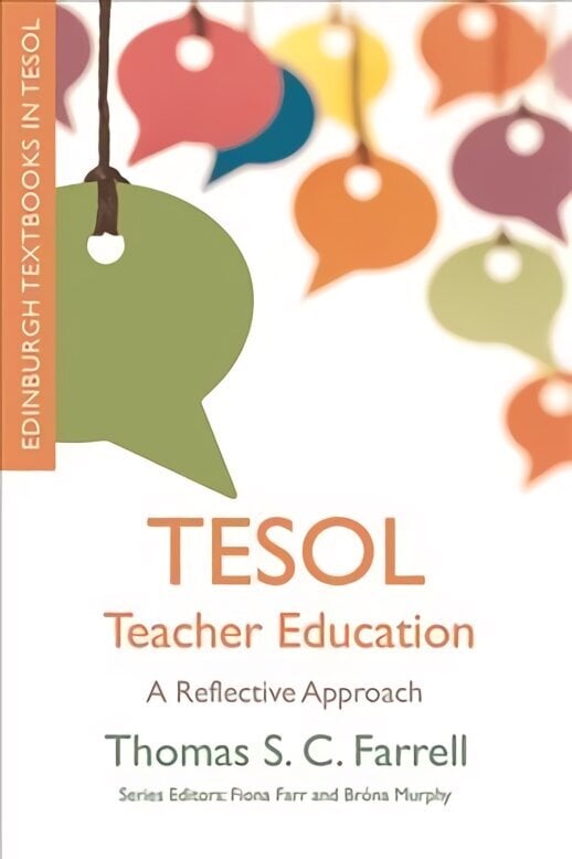 Tesol Teacher Education: A Reflective Approach цена и информация | Võõrkeele õppematerjalid | kaup24.ee