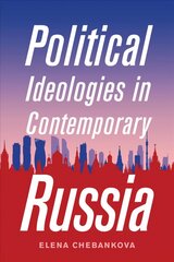 Political Ideologies in Contemporary Russia hind ja info | Ühiskonnateemalised raamatud | kaup24.ee