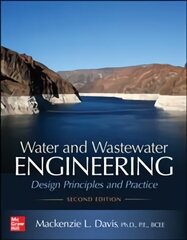 Water and Wastewater Engineering: Design Principles and Practice, Second Edition 2nd edition цена и информация | Книги по социальным наукам | kaup24.ee
