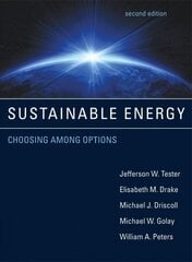 Sustainable Energy: Choosing Among Options second edition hind ja info | Ühiskonnateemalised raamatud | kaup24.ee