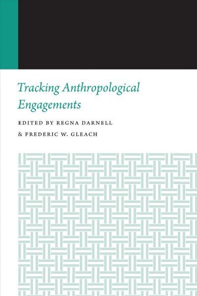 Tracking Anthropological Engagements hind ja info | Ühiskonnateemalised raamatud | kaup24.ee