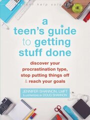 Teen's Guide to Getting Stuff Done: Discover Your Procrastination Type, Stop Putting Things Off, and Reach Your Goals цена и информация | Книги для подростков и молодежи | kaup24.ee