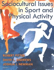 Sociocultural Issues in Sport and Physical Activity hind ja info | Ühiskonnateemalised raamatud | kaup24.ee