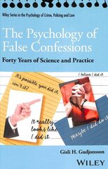 Psychology of False Confessions: Forty Years of Science and Practice hind ja info | Ühiskonnateemalised raamatud | kaup24.ee