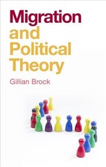 Migration and Political Theory hind ja info | Ühiskonnateemalised raamatud | kaup24.ee