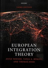 European Integration Theory 3rd Revised edition hind ja info | Ühiskonnateemalised raamatud | kaup24.ee