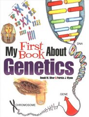 My First Book About Genetics hind ja info | Noortekirjandus | kaup24.ee