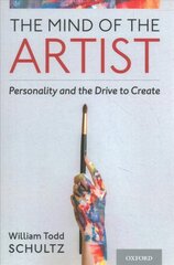 Mind of the Artist: Personality and the Drive to Create hind ja info | Ühiskonnateemalised raamatud | kaup24.ee