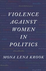 Violence against Women in Politics hind ja info | Ühiskonnateemalised raamatud | kaup24.ee