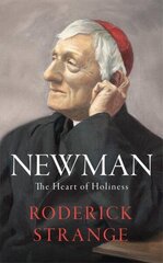 Newman: The Heart of Holiness hind ja info | Usukirjandus, religioossed raamatud | kaup24.ee