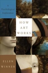 How Art Works: A Psychological Exploration hind ja info | Ühiskonnateemalised raamatud | kaup24.ee