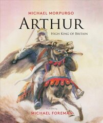 Arthur, High King of Britain цена и информация | Книги для подростков и молодежи | kaup24.ee