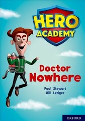 Hero Academy: Oxford Level 11, Lime Book Band: Doctor Nowhere hind ja info | Noortekirjandus | kaup24.ee