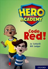 Hero Academy: Oxford Level 12, Limeplus Book Band: Code Red! цена и информация | Книги для подростков и молодежи | kaup24.ee