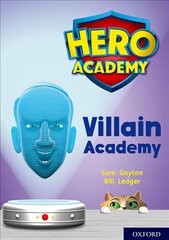 Hero Academy: Oxford Level 12, Limeplus Book Band: Villain Academy цена и информация | Книги для подростков и молодежи | kaup24.ee