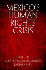 Mexico's Human Rights Crisis цена и информация | Книги по социальным наукам | kaup24.ee