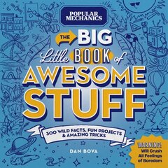 Popular Mechanics The Big Little Book of Awesome Stuff: 300 Wild Facts, Fun Projects & Amazing Tricks цена и информация | Книги для подростков и молодежи | kaup24.ee