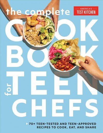Complete Cookbook for Teen Chefs: 75 Teen-Tested and Teen-Approved Recipes to Cook, Eat, and Share  hind ja info | Noortekirjandus | kaup24.ee
