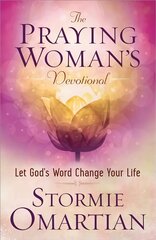 Praying Woman's Devotional: Let God's Word Change Your Life цена и информация | Духовная литература | kaup24.ee