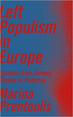 Left Populism in Europe: Lessons from Jeremy Corbyn to Podemos hind ja info | Ühiskonnateemalised raamatud | kaup24.ee