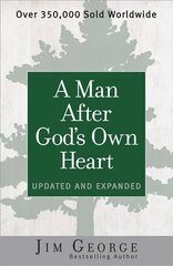 Man After God's Own Heart: Updated and Expanded цена и информация | Духовная литература | kaup24.ee