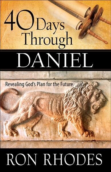 40 Days Through Daniel: Revealing God's Plan for the Future hind ja info | Usukirjandus, religioossed raamatud | kaup24.ee