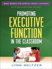 Promoting Executive Function in the Classroom hind ja info | Ühiskonnateemalised raamatud | kaup24.ee