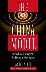 China Model: Political Meritocracy and the Limits of Democracy Revised edition hind ja info | Ühiskonnateemalised raamatud | kaup24.ee