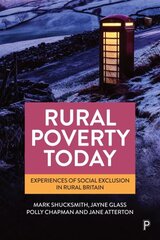 Rural Poverty Today: Experiences of Social Exclusion in Rural Britain цена и информация | Книги по социальным наукам | kaup24.ee