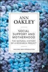 Social Support and Motherhood: The Natural History of a Research Project hind ja info | Ühiskonnateemalised raamatud | kaup24.ee