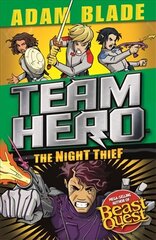 Team Hero: The Night Thief: Series 4 Book 3 hind ja info | Noortekirjandus | kaup24.ee