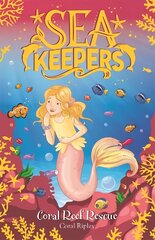 Sea Keepers: Coral Reef Rescue: Book 3 hind ja info | Noortekirjandus | kaup24.ee