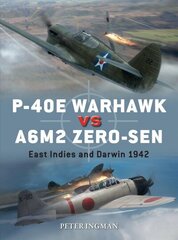 P-40E Warhawk vs A6M2 Zero-sen: East Indies and Darwin 1942 цена и информация | Книги по социальным наукам | kaup24.ee