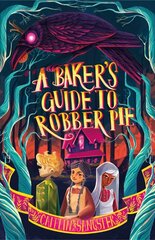 Baker's Guide to Robber Pie цена и информация | Книги для подростков и молодежи | kaup24.ee